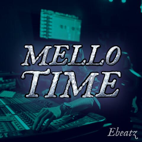 Mello Time