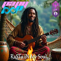 JaH yaHya RaSTa iN My SouL !