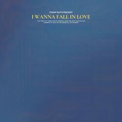 i wanna fall in love