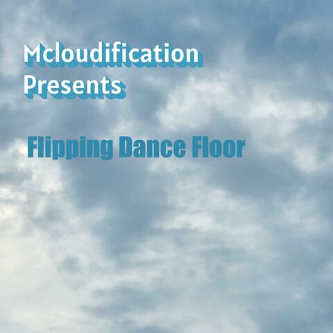 Flipping Dance Floor