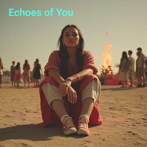 Echoes of You