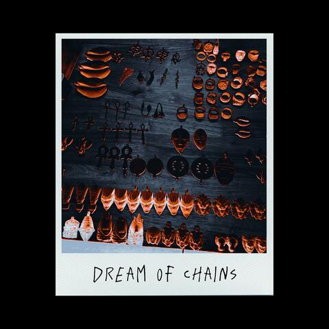 Dream of Chains