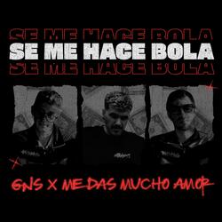 Se Me Hace Bola