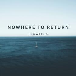 Nowhere to Return