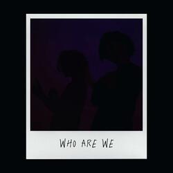 Who Are We