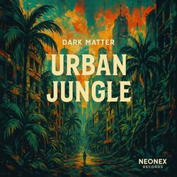 URBAN JUNGLE