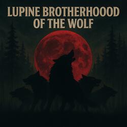 Lupine Brotherhood of The Wolf