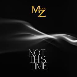 Not this Time