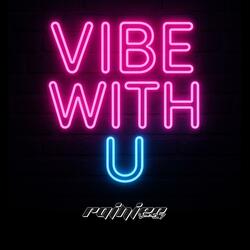 VIBE WITH U