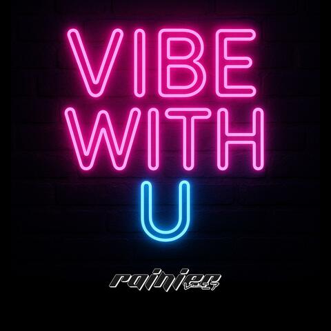 VIBE WITH U