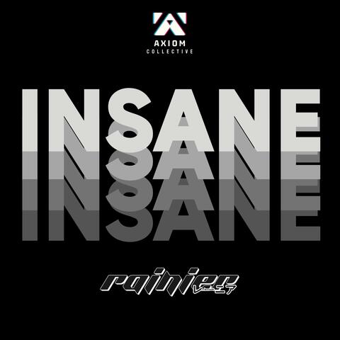INSANE