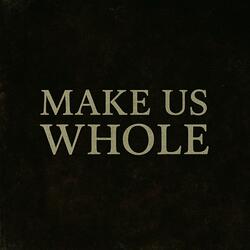 Make Us Whole