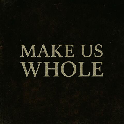 Make Us Whole