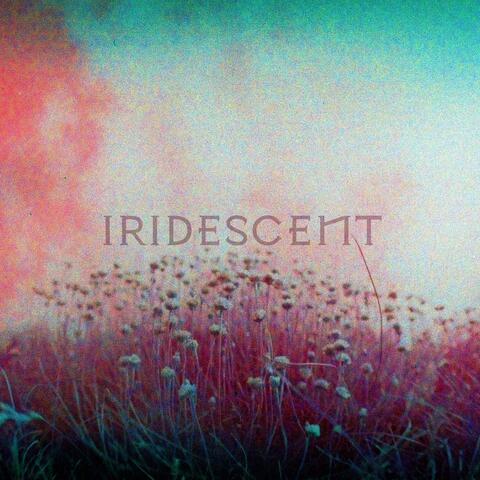 Iridescent