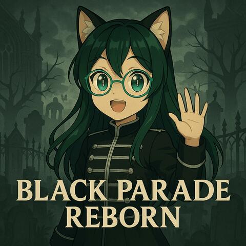 Black Parade Reborn