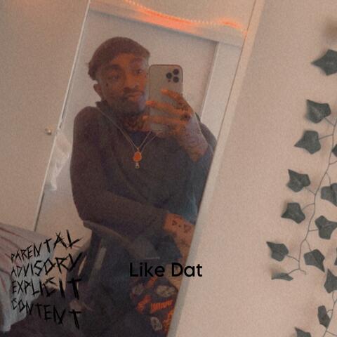 Like Dat
