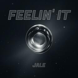 Feelin’ It