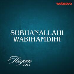 Subhanallahi Wabihamdihi