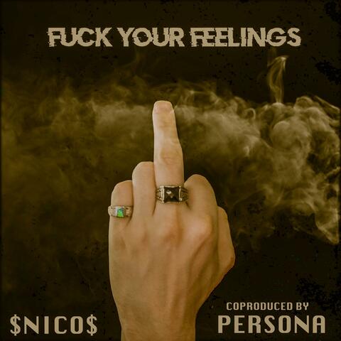 Fuck Your Feelings