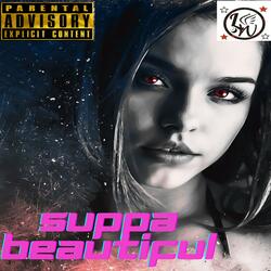 Suppa Beautiful