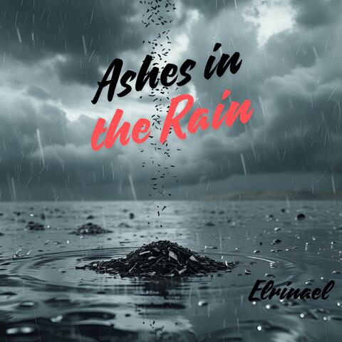 Ashes in the Rain