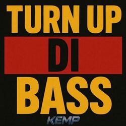 TURN UP DI BASS