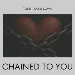 Chained To You