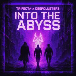 Into The Abyss