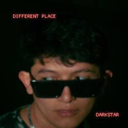 DIFFERENT PLACE
