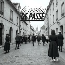 Un parfum de passé