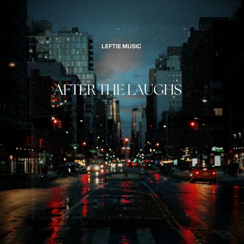 After The Laughs