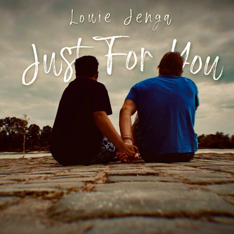 Just For You
