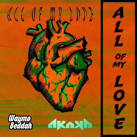 ALL OF MY LOVE