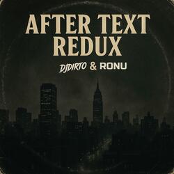 AFTER TEXT Redux