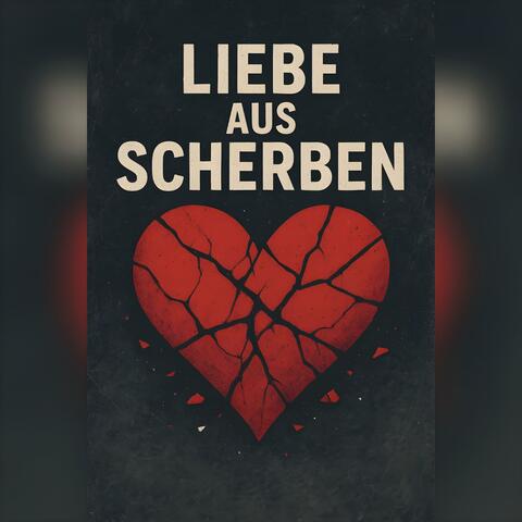 Liebe aus Scherben