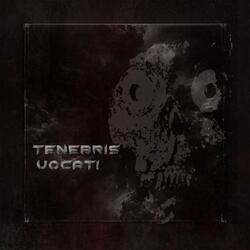 TENEBR|S VOCAT|