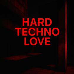 Hard Techno Love