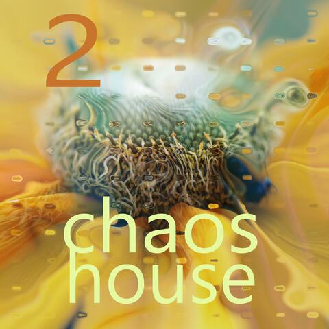 Chaos House 2