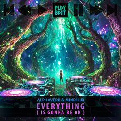 Everything (Is Gonna Be OK)