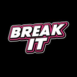 Break It