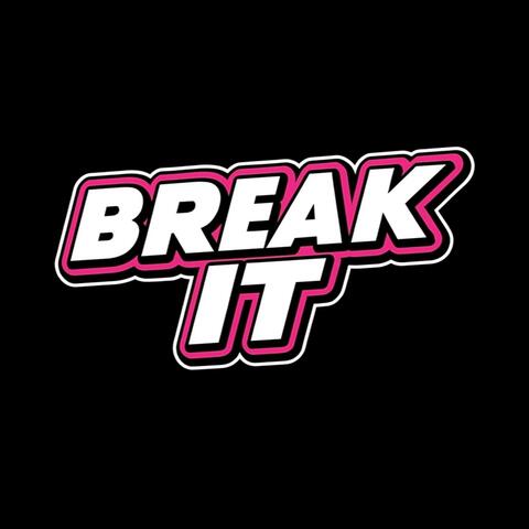 Break It