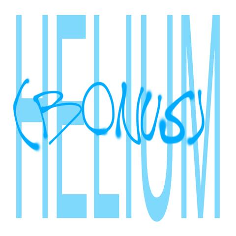 HELIUM (BONUS)