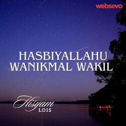 Hasbiyallahu Wanikmal Wakil