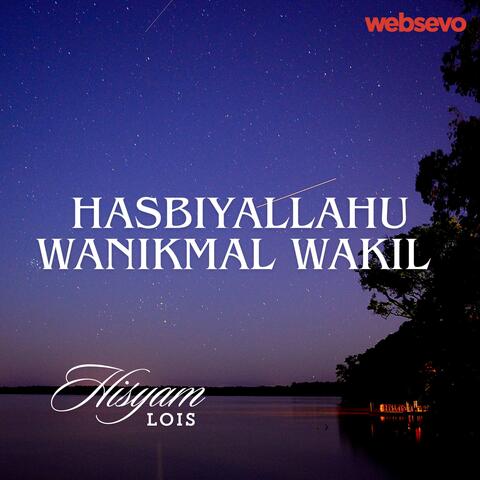 Hasbiyallahu Wanikmal Wakil