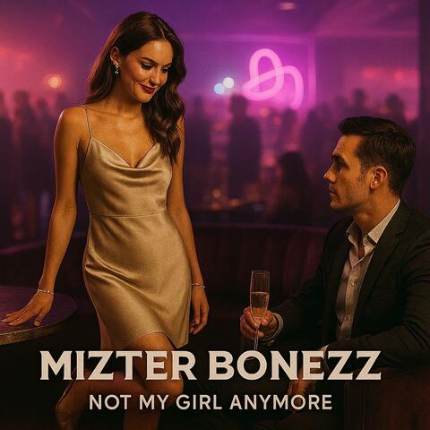 Not My Girl Anymore
