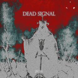 DEAD SIGNAL