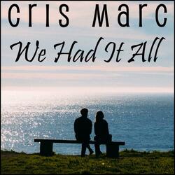 We Had It All