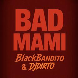Bad Mami