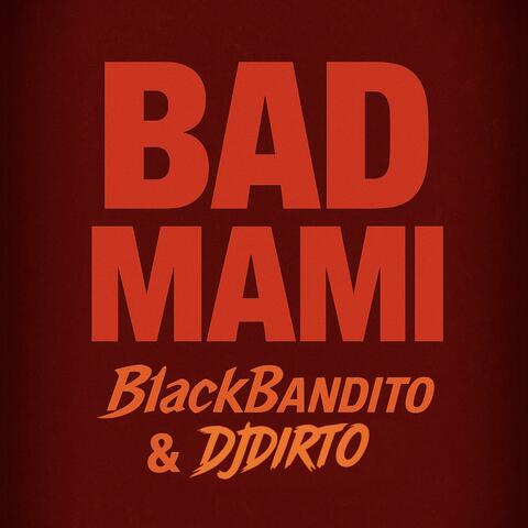 Bad Mami