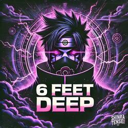 6 Feet Deep